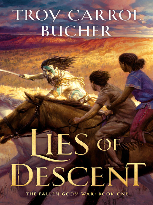 Title details for Lies of Descent by Troy Carrol Bucher - Wait list